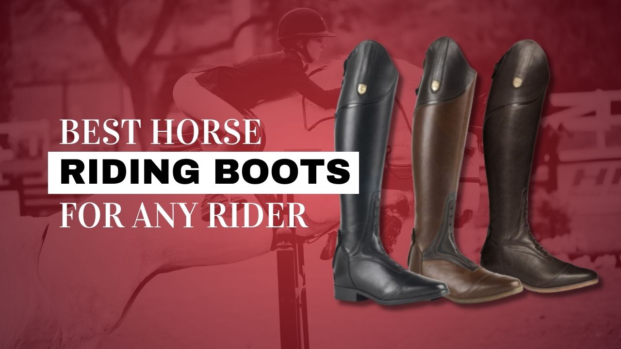 10 Best Horse Riding Boots | Strathorn Farm